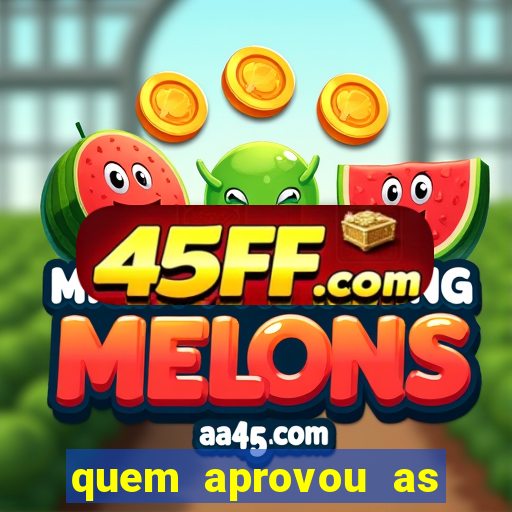 quem aprovou as bets no brasil